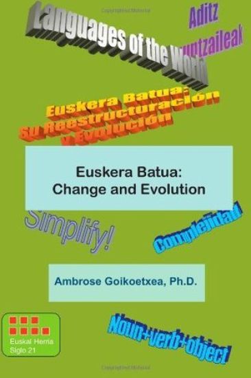 Euskera Batua, the Basque Language: Change and Evolution
