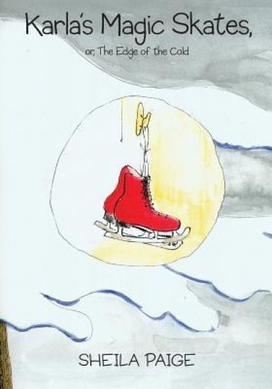 Karla's Magic Skates, or, The Edge of the Cold