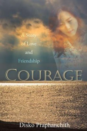 Courage: A Story of Love and Friendship