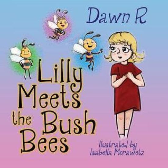 Lilly Meets the Bush Bees