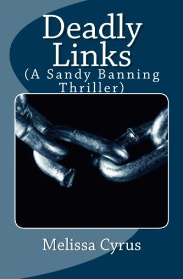 Deadly Links: (A Sandy Banning Thriller)