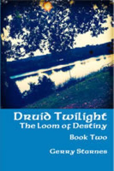 Druid Twilight: The Loom of Destiny: Book Two