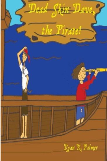 Dead Skin Dave, the Pirate!