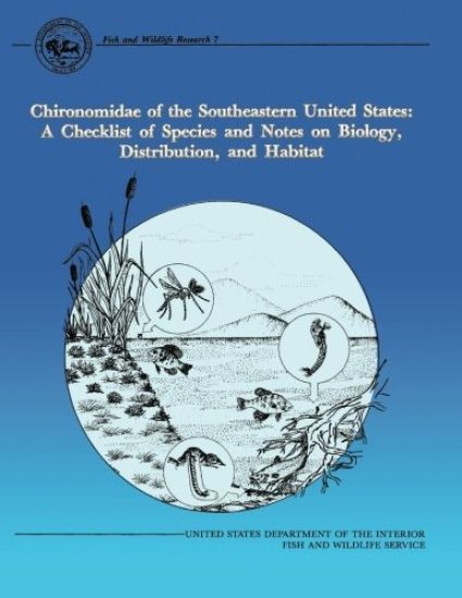 Chironomidae of the Southeastern United States: A Checklist of Species and Notes on Biology, Distribution, and Habitat