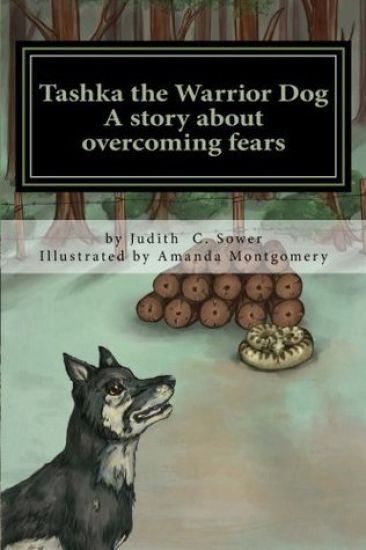 Tashka the Warrior Dog: A story about overcoming fears