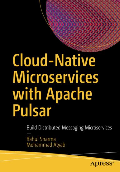 Cloud-Native Microservices with Apache Pulsar