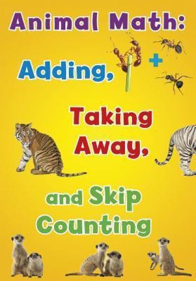 Animal Math: Adding, Taking Away, and Skip Counting
