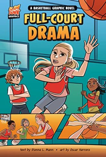 Full-Court Drama: A Basketball Graphic Novel