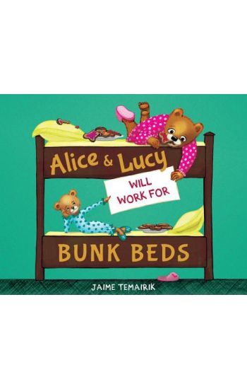 Alice & Lucy Will Work For Bunk Beds