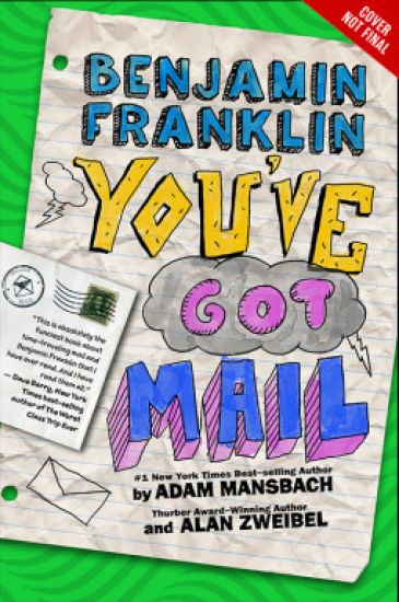 Benjamin Franklin: You've Got Mail
