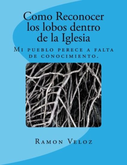 Como Reconocer los lobos dentro de la Iglesia