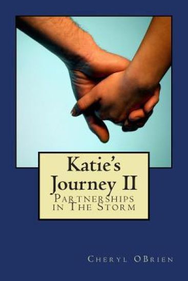 Katie's Journey: Partnerships in The Storm - Book 2