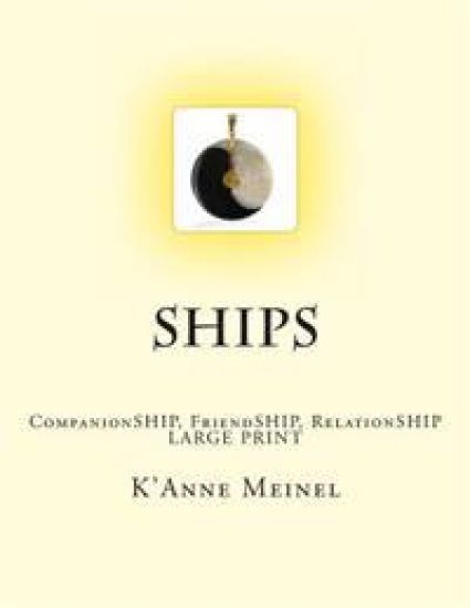 Ships: CompanionSHIP, FriendSHIP, PartnerSHIP, RelationSHIP