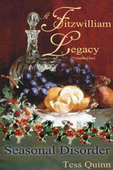 A Fitzwilliam Legacy: Seasonal Disorder (Volume I)