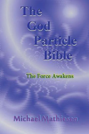 The God Particle Bible
