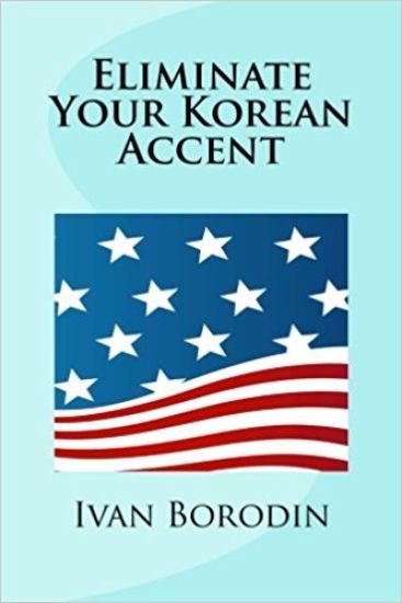 Eliminate Your Korean Accent