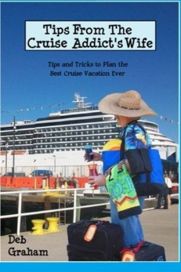 Tips From The Cruise Addict's Wife