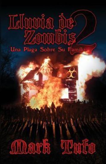 Lluvia De Zombis 2: Una Plaga Sobre Su Familia