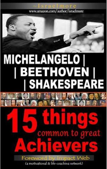 Michelangelo - Beethoven - Shakespeare: 15 Things Common to Great Achievers