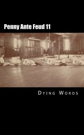 Penny Ante Feud 11: Predication