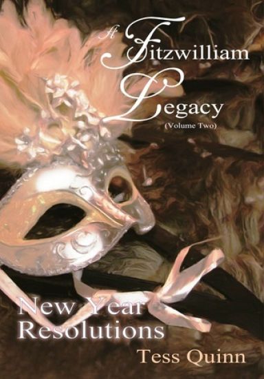 A Fitzwilliam Legacy: New Year Resolutions (Volume II)