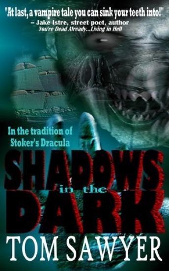 Shadows in the Dark
