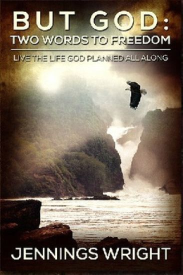 But God: Two Words to Freedom