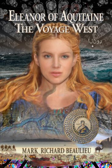 Eleanor of Aquitaine: The Voyage West