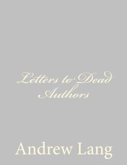 Letters to Dead Authors