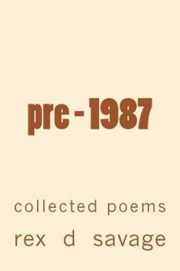 pre - 1987: collected poems