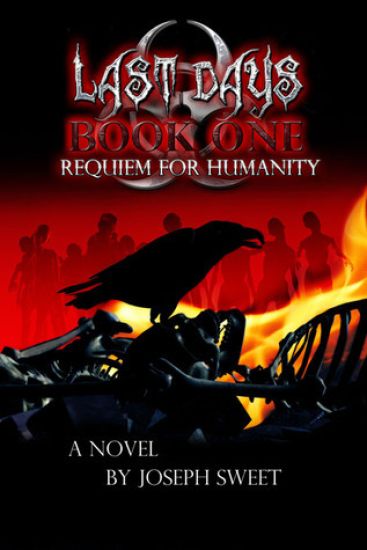 Last Days: Book One: Requiem for Humanity
