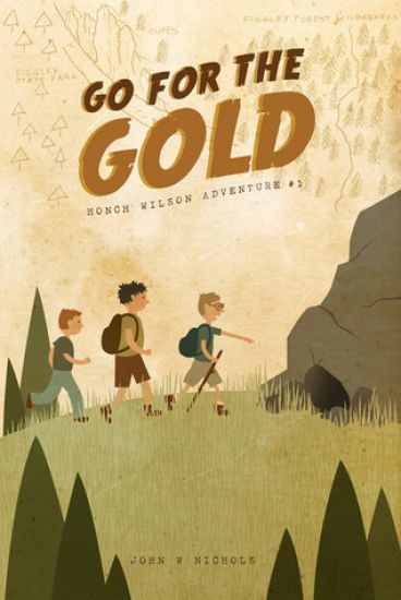 Go for the Gold: Honch Wilson Adventure #1