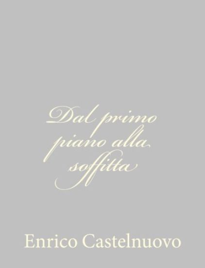 Dal primo piano alla soffitta