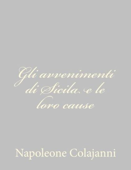 Gli avvenimenti di Sicila e le loro cause