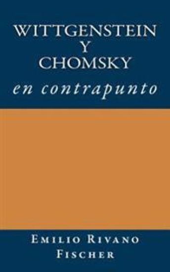 Wittgenstein y Chomsky en Contrapunto
