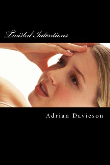 Twisted Intentions: Life turns awry for a group of high school students in Twisted Intentions
