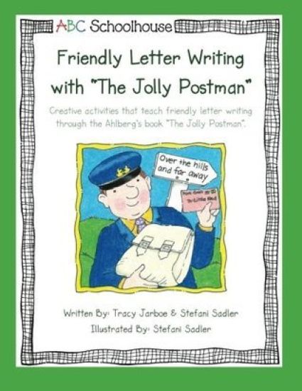 Friendly Letter Writing with "The Jolly Postman": Creative activities that teach friendly letter writing through the Ahlberg's book "The Jolly Postman