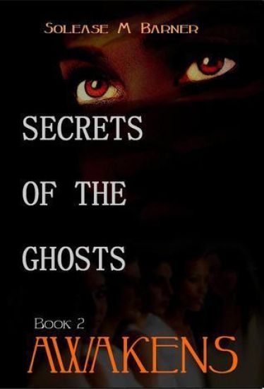 Secrets Of The Ghosts: Awakens