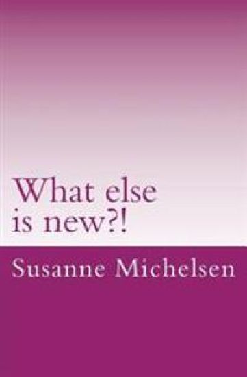 What else is new?!: Poems