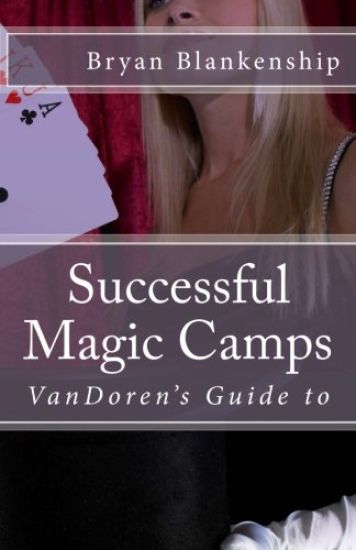 Successful Magic Camps: VanDoren's Guide to