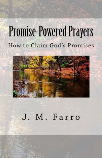 Promise-Powered Prayers: How to Claim God's Promises
