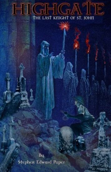 Highgate: The Last Knight of St. John