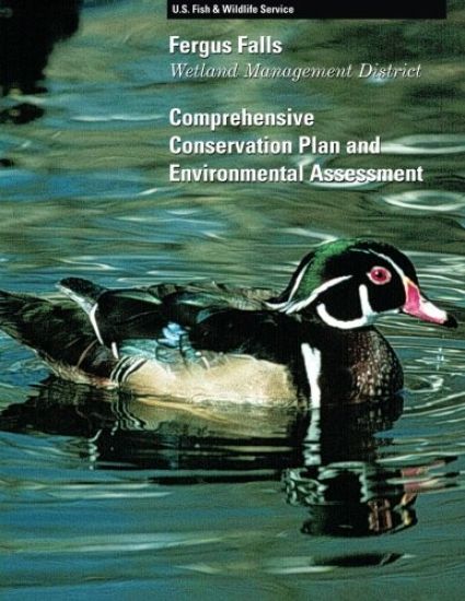 Fergus Falls Wetland Management District Comprehensive Conservation Plan and Environmental Assessment