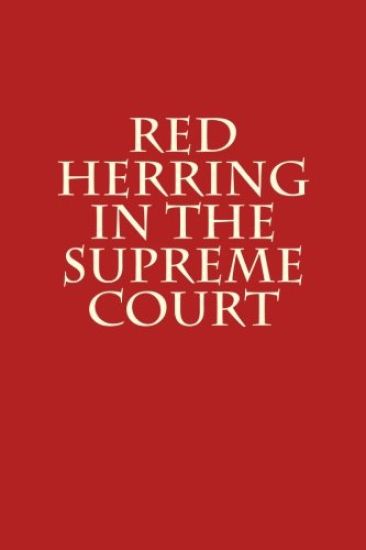 Red Herring in the Supreme Court