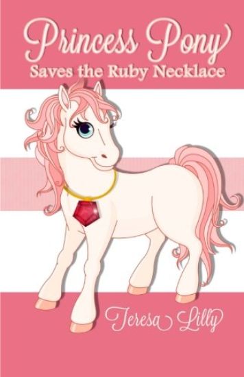 Princess Pony Saves the Ruby Necklace
