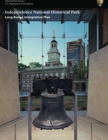 Long-Range Interpretive Plan: Independence National Historical Park