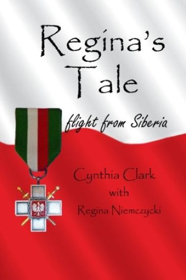 Regina's Tale: Flight from Siberia