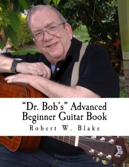 "Dr. Bob's" Advanced Beginner Guitar Book