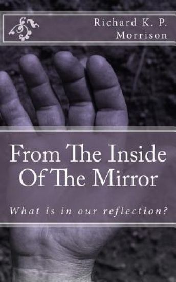 From The Inside Of The Mirror: Poetry From the Reflection