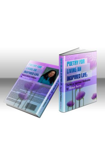 Poetry for Living an Inspired Life: Poems as Spiritual Meditation